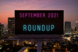 September 2021 Roundup