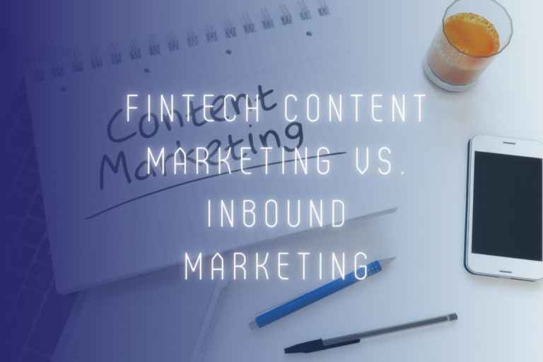 fintech content marketing vs inbound marketing