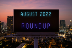 roundup august 2022