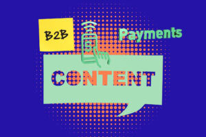 b2b payments content