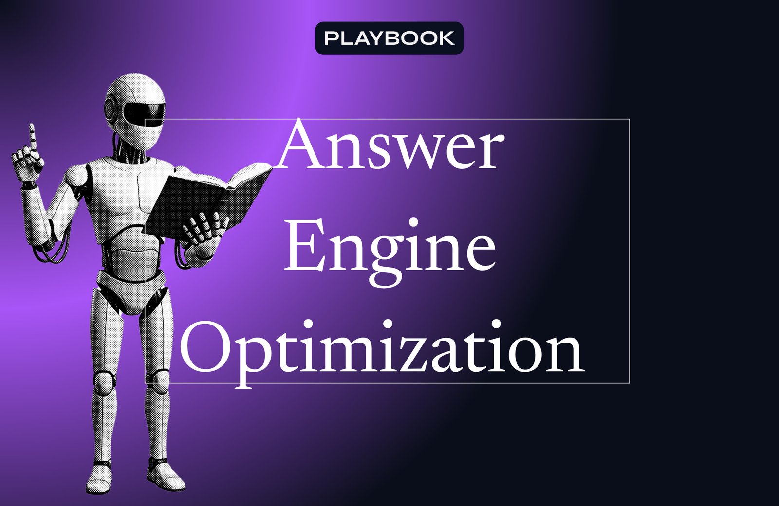 Answer Engine Optimization Playbook